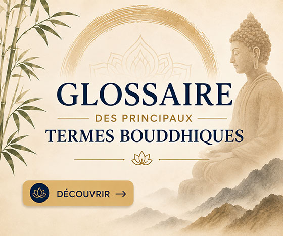 glossaire termes bouddhiques